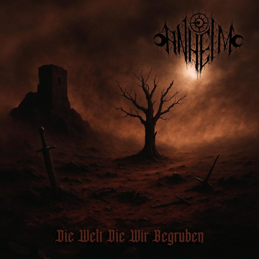 ANHEIM - DIE WELT DIE WIR BEGRUBEN