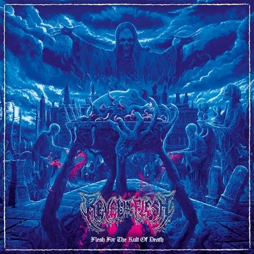 REVEL IN FLESH - Flesh For The Kult Of Death