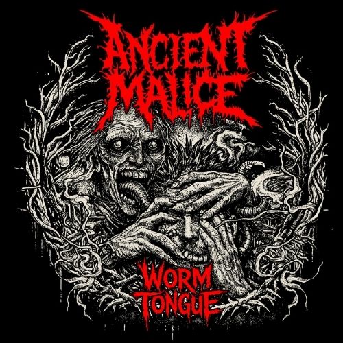 ANCIENT MALICE - Worm Tongue