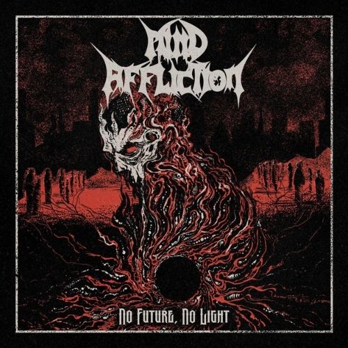 MIND AFFLICTION - No Future, No Light