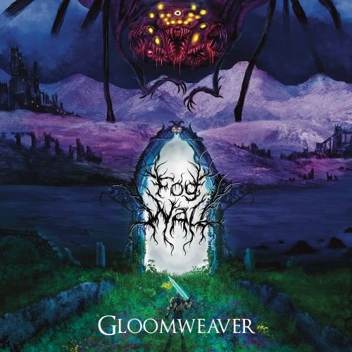 FOG WALL - Gloomweaver