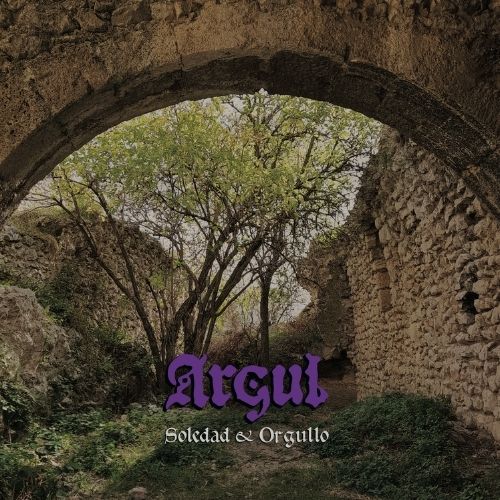 ARGUL - Soledad & Orgullo