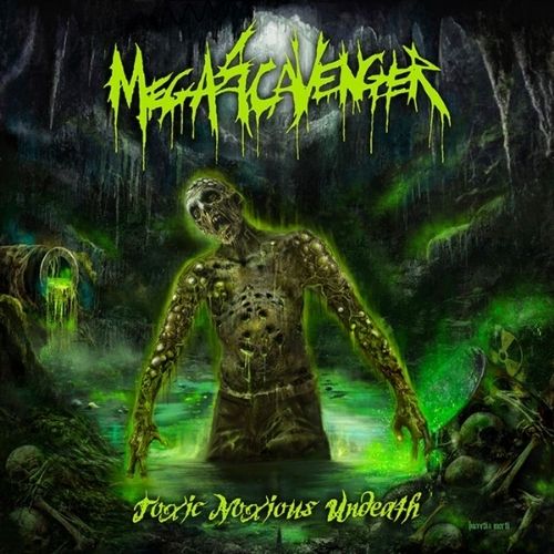 MEGASCAVENGER - Toxic Noxious Undeath