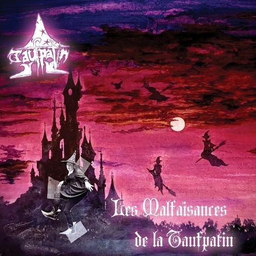 TAUFPATIN - Les Malfaisances de la Taufpatin